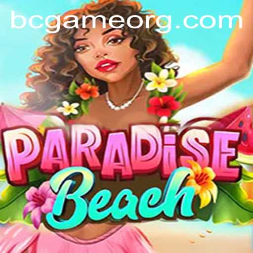 Explore the Exciting World of ParadiseBeach on BC.Game